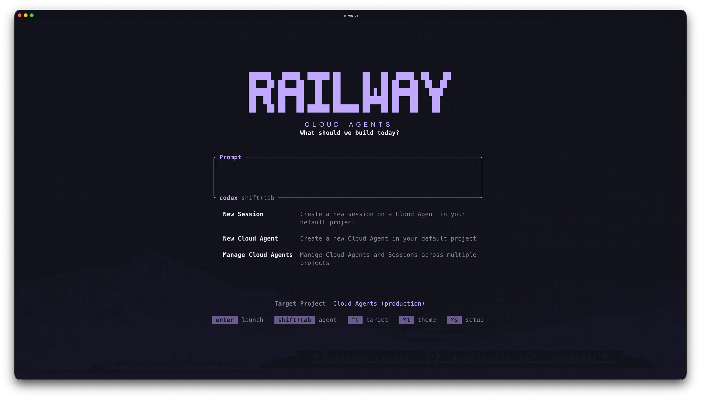 The railway ca menu with a prompt box, New Session, New Cloud Agent, and Manage Cloud Agents actions, and a target project indicator